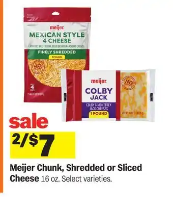 Meijer Meijer Chunk, Shredded or Sliced Cheese offer