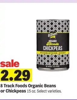 Meijer 8 Track Foods Organic Beans or Chickpeas offer