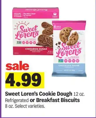 Meijer Sweet Loren's Cookie Dough 12 oz. Refrigerated or Breakfast Biscuits 8 oz offer