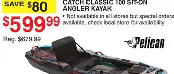 Dunham's Sports PELICAN CATCH CLASSIC 100 SIT-ON ANGLER KAYAK offer