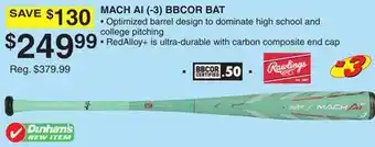 Dunham's Sports MACH AI (-3) BBCOR BAT offer