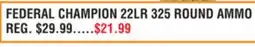 Dunham's Sports FEDERAL CHAMPION 22LR 325 ROUND AMMO offer