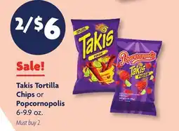 Family Dollar Takis Tortilla Chips or Popcornopolis offer