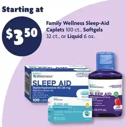 Family Dollar Family Wellness Sleep-Aid Caplets 100 ct., Softgels 32 ct., or Liquid 6 oz offer