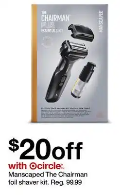 Target Manscaped The Chairman foil shaver kit offer