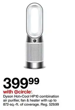 Target Dyson Hot + Cool HP10 combination air purifier, fan & heater with up to 872 - sq. - ft. of coverage offer