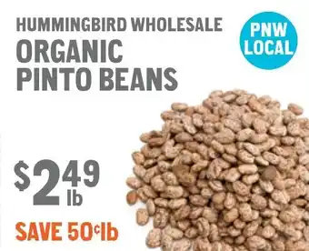 New Seasons Market Hummingbird wholesale organic pinto beans offer