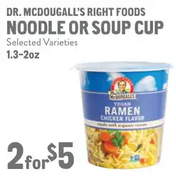 New Seasons Market Dr. mcdougall's right foods noodle or soup cup offer