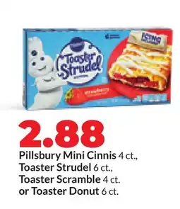 Hy-Vee Pillsbury Mini Cinnis 4 ct., Toaster Strudel 6 ct., Toaster Scramble 4 ct. or Toaster Donut 6 ct offer