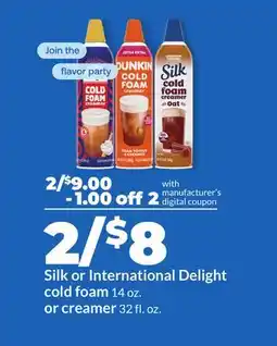 Hy-Vee Silk or International Delight cold foam 14 oz. or creamer 32 fl. oz offer