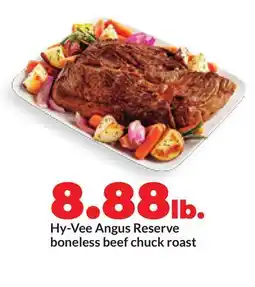 Hy-Vee Hy-Vee Angus Reserve boneless beef chuck roast offer