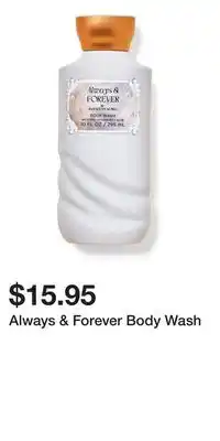 Bath & Body Works Always & Forever Body Wash offer