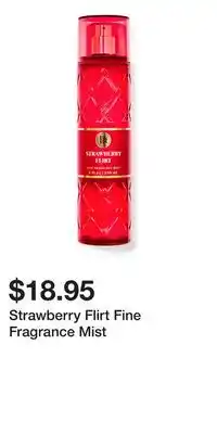 Bath & Body Works Strawberry Flirt Fine Fragrance Mist offer