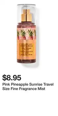 Bath & Body Works Pink Pineapple Sunrise Travel Size Fine Fragrance Mist offer