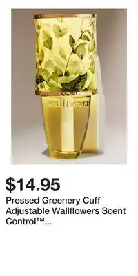 Bath & Body Works Pressed Greenery Cuff Adjustable Wallflowers Scent Control Nightlight Fragrance Plug offer