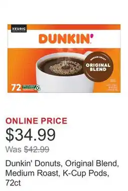 Costco Dunkin' Donuts, Original Blend, Medium Roast, K-Cup Pods, 72ct offer