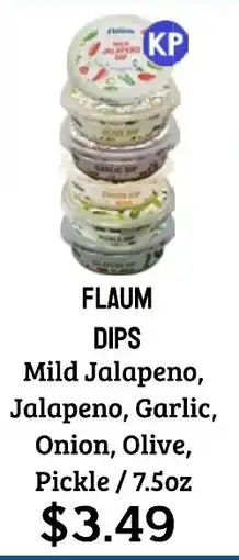 Seven Mile Market Flaum dips offer