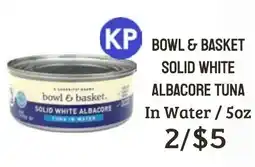 Seven Mile Market Bowl & basket solid white albacore tuna offer