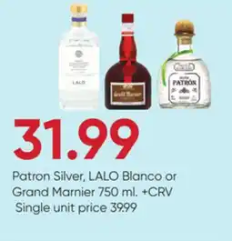 Stater Bros Patron Silver, LALO Blanco or Grand Marnier offer