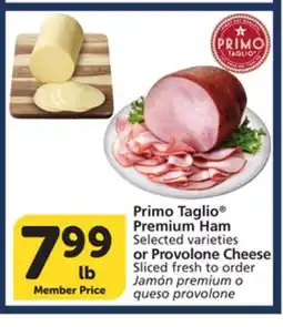 Vons Primo Taglio Premium Ham Selected varieties or Provolone Cheese Sliced fresh to order offer