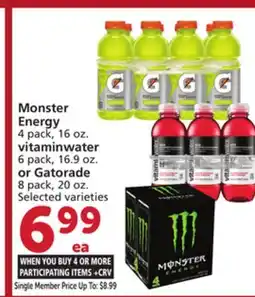 Vons Monster Energy 4 pack, 16 oz. vitaminwater 6 pack, 16.9 oz. or Gatorade 8 pack, 20 oz offer