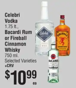 Smart & Final Celebri Vodka, Bacardi Rum or Fireball Cinnamon Whisky offer