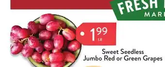 Fresh Thyme Sweet Seedless Jumbo Red or Green Grapes offer