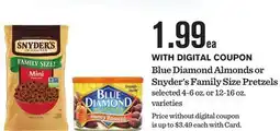 Mariano's Blue Diamond Almonds or Snyder's Family Size Pretzels offer