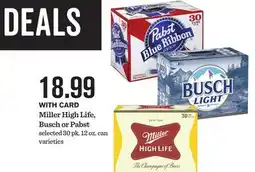 Mariano's Miller High Life, Busch or Pabst offer