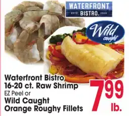 Jewel-Osco Waterfront Bistro 16-20 ct. Raw Shrimp EZ Peel or Wild Caught Orange Roughy Fillets offer