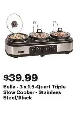 Best Buy Bella - 3 x 1.5-Quart Triple Slow Cooker - Stainless Steel/Black offer