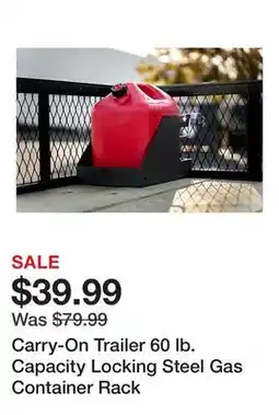 Tractor Supply Company Carry-On Trailer 60 lb. Capacity Locking Steel Gas Container Rack offer