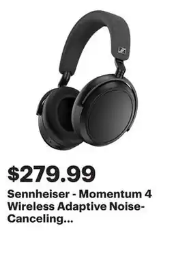 Best Buy Sennheiser - Momentum 4 Wireless Adaptive Noise-Canceling Over-The-Ear Headphones - Black offer