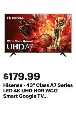 Best Buy Hisense - 43 Class A7 Series LED 4K UHD HDR WCG Smart Google TV (2024) offer