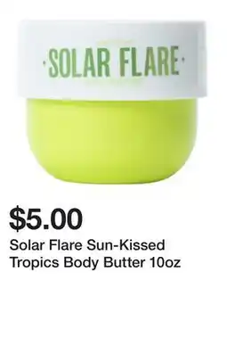 Five Below Solar Flare Sun-Kissed Tropics Body Butter 10oz offer