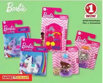 Family Dollar Barbie Dreamtopia, Pets, Or Accessories offer