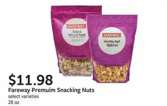 Fareway Fareway Premium Snacking Nuts offer