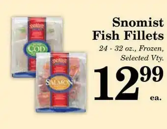 Harvest Foods Snomist Fish Fillets offer