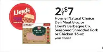 Publix Hormel Natural Choice Deli Meat Or Lloyd's Barbeque Co. Seasoned Shredded Pork Or Chicken offer