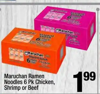 Super King Markets Maruchan Ramen Noodles 6 Pk Chicken Shrimp Or Beef offer