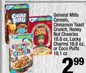 Super King Markets General Mills Cereals Cinnamon Toast Crunch Honey Nut Cheerios Lucky Charms Or Coco Puffs offer