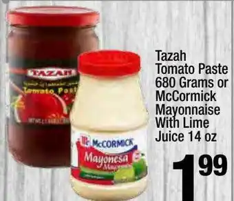 Super King Markets Tazah Tomato Paste Or Mccormick Mayonnaise With Lime Juice 14 Oz offer
