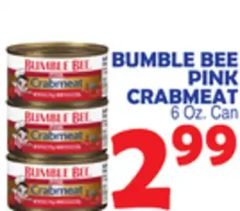 Bravo Supermarkets BUMBLE BEE PINK CRABMEAT offer