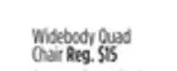 Dollar General Widebody Quad Chair offer
