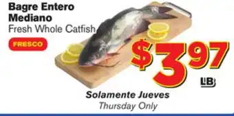 El Super Fresh Fresh Whole Catfish offer