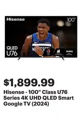 Best Buy Hisense - 100 Class U76 Series 4K UHD QLED Smart Google TV (2024) offer