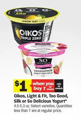 Meijer Oikos, Light & Fit, Too Good, Silk or So Delicious Yogurt offer