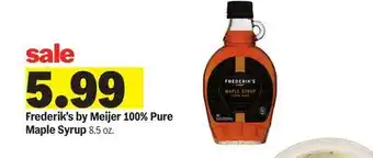 Meijer Frederik's by Meijer 100% Pure Maple Syrup offer