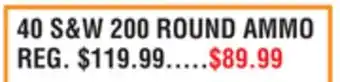 Dunham's Sports 40 S & W 200 ROUND AMMO offer