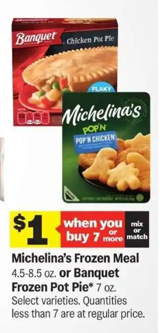 Meijer Michelina's Frozen Meal or Banquet Frozen Pot Pie offer